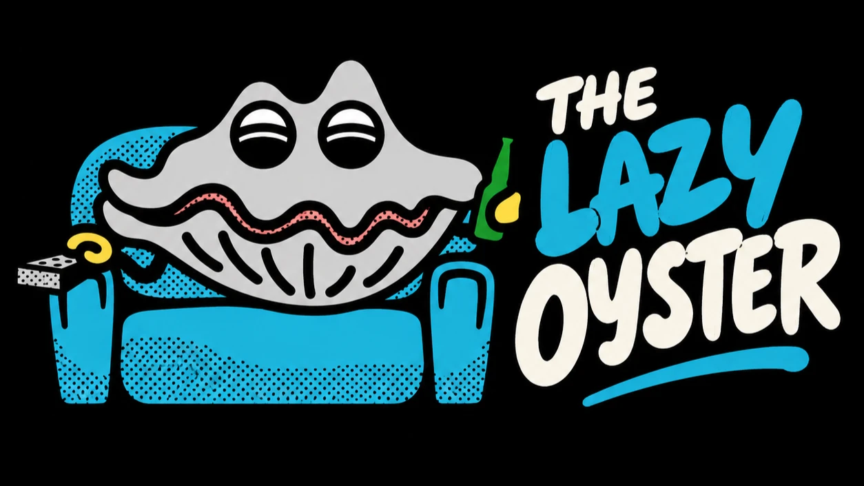 The Lazy Oyster