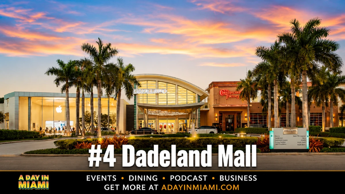 #4 Dadeland Mall