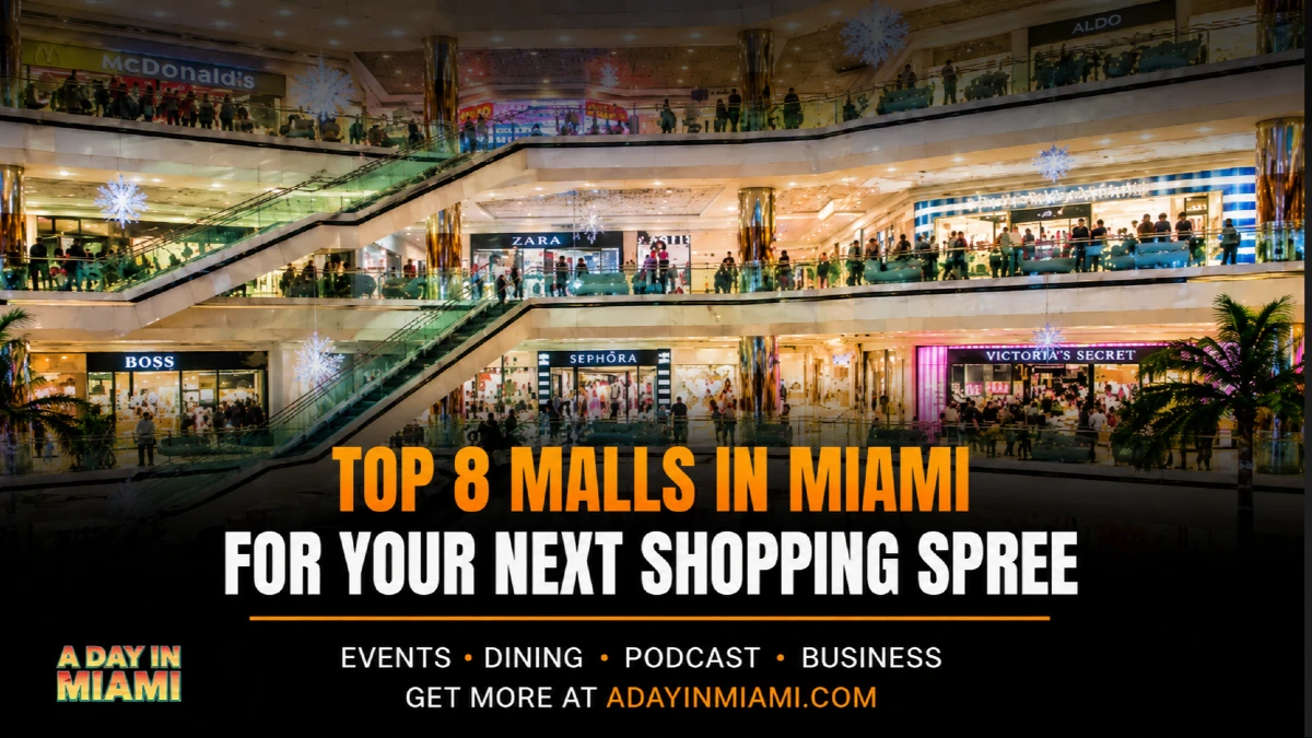 Top Malls in Miami for your next Shopping Spree