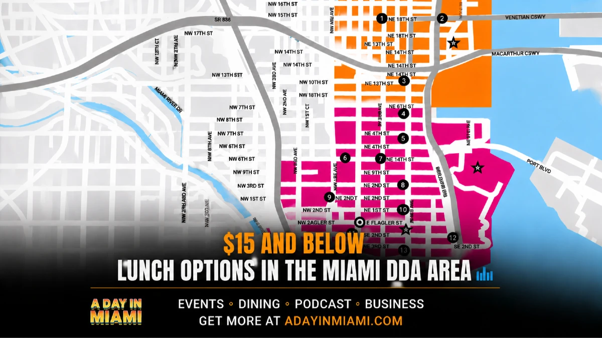 $15 AND BELOW MIAMI RIVER DR LUNCH OPTIONS IN NW 8TH AVE THE MIAMI DDA AREA