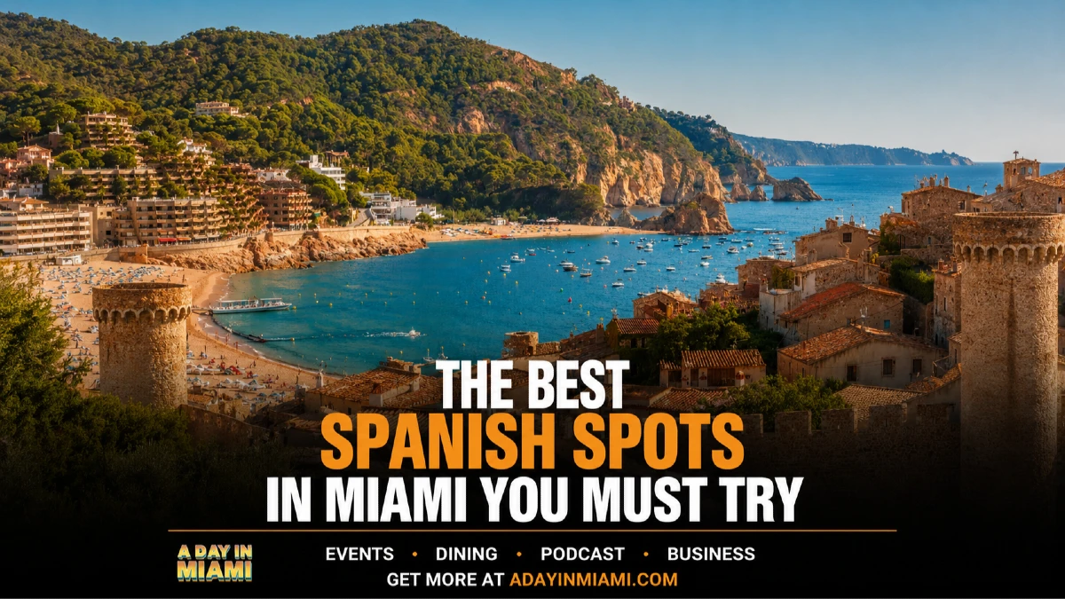 THE BEST SPANISH SPOTS IN MIAMI YOU MUST TRY