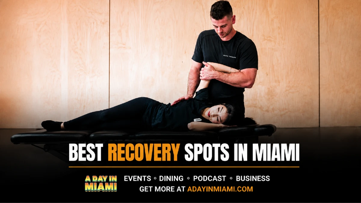 BEST RECOVERY SPOTS IN MIAMI 
